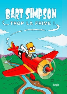Bart Simpson - tome 17 Trop la frime