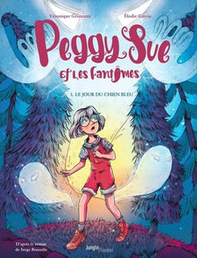 Peggy Sue et les fantômes - Le jour du chien bleu