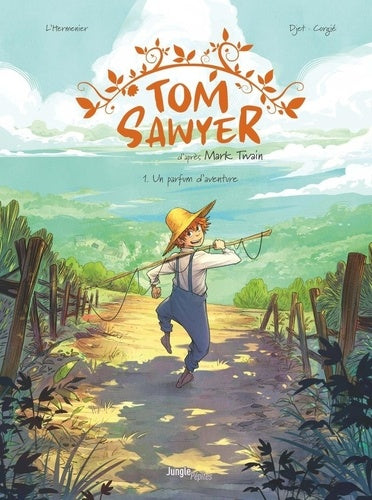 Tom Sawyer - Tome 1 Un parfum d'aventure