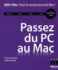Passez du PC au Mac: Avec Mac OS X Lion