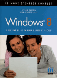 Mode Emploi Complet Windows 8