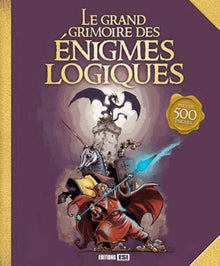 Grand grimoire des énigmes logiques