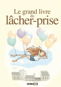 grand livre du lacher prise (le)* (0)