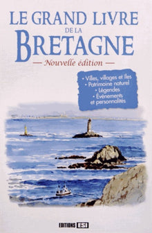 Le grand livre de la Bretagne