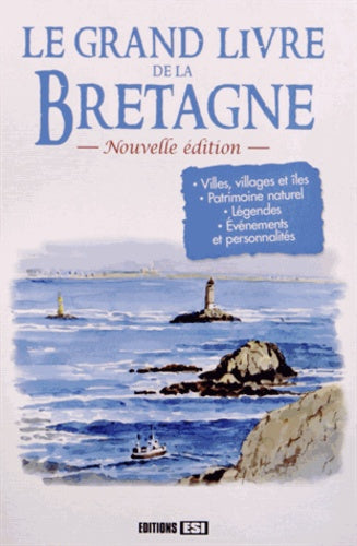 Le grand livre de la Bretagne