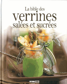 La bible des verrines salées et sucrées