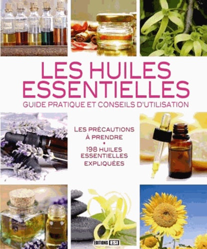 huiles essentielles (les)  guide pratique et conseils*