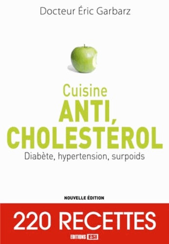 Cuisine anti cholestérol diabète hypertension surpoids