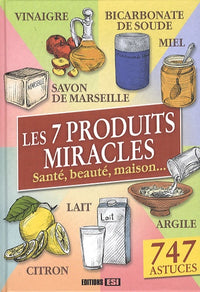 7 produits miracles