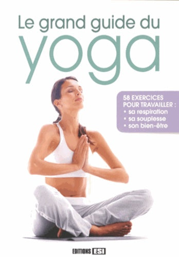 Grand guide du yoga