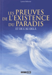 Les preuves de l'existence du paradis et de l'au-delà