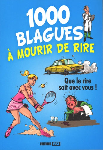 1000 blagues a mourir de rire