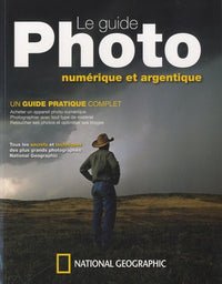 Le guide photo: Numérique et argentique