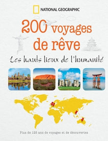 200 voyages de rêve les plus belles routes
