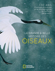 La grande & belle histoire des oiseaux