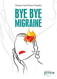 BYE BYE MIGRAINE: 0