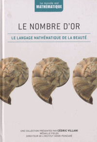 Le nombre d'or: Le language mathématique de la beauté