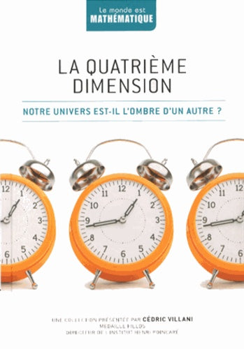 La quatrième dimension: Notre univers est-il l'ombre d'un autre ?