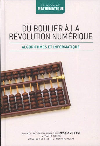 Du boulier à la révolution numérique: Algorithmes et arithmétique