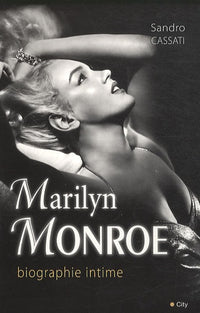 Marilyn Monroe biographie intime