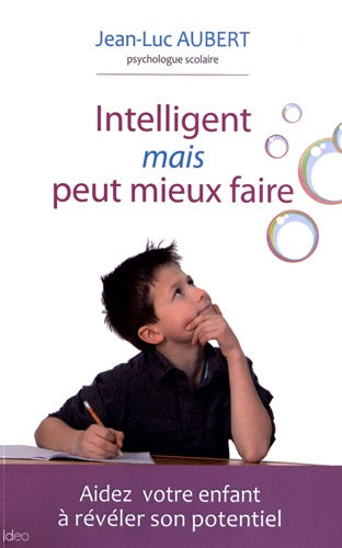 Intelligent mais peut mieux faire