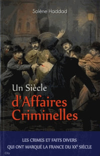 Un siècle de faits divers