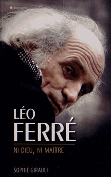 Léo Ferré ni Dieu ni Maître