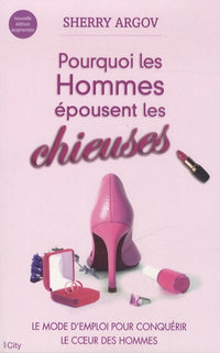 Pourquoi les hommes épousent les chieuses