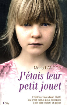 J'étais leur petit jouet