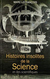 Histoires insolites de la science