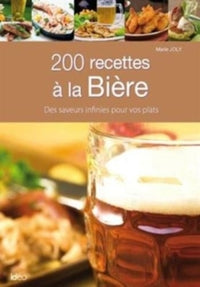 200 recettes à la bière