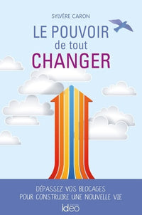 Le pouvoir de tout changer