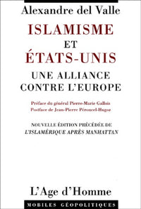 Islamisme et Etats-Unis, une alliance contre l'Europe