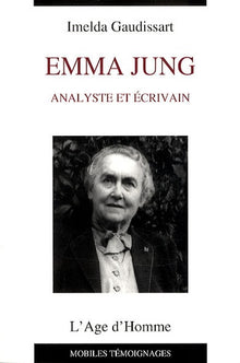 Emma Jung: Analyste et écrivain