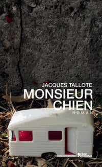 Monsieur Chien - roman