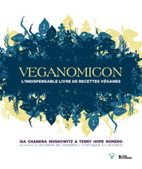 Veganomicon - l'indispensable livre de recettes véganes