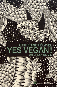 Yes vegan ! - un choix de vie