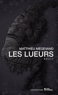 Les lueurs - récit
