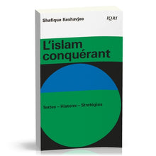 L'islam conquérant : Textes-Histoire-Stratégies