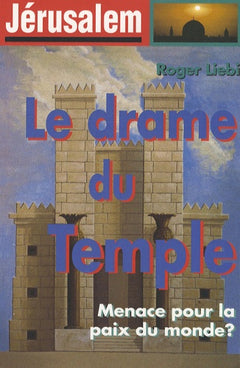 JERUSALEM LE DRAME DU TEMPLE