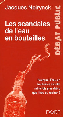 Les scandales de l'eau en bouteilles