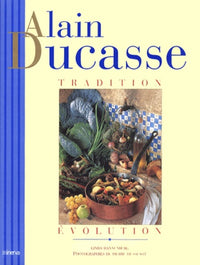 Alain Ducasse : Tradition - Evolution