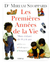 Les premières années de la vie