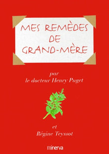 Mes remèdes de Grand-Mère