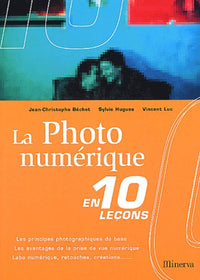 La photo numérique en 10 leçons