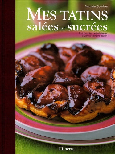 Mes tatins salées et sucrées