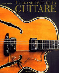 Le grand livre de la guitare