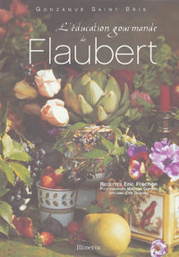 L'éducation gourmande de Flaubert