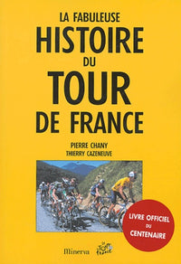 la fabuleuse histoire du tour de france