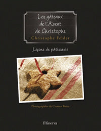 Leçons de pâtisserie: Tome 1, Les gâteaux de l'Avent